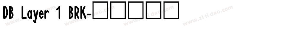 DB Layer 1 BRK字体转换